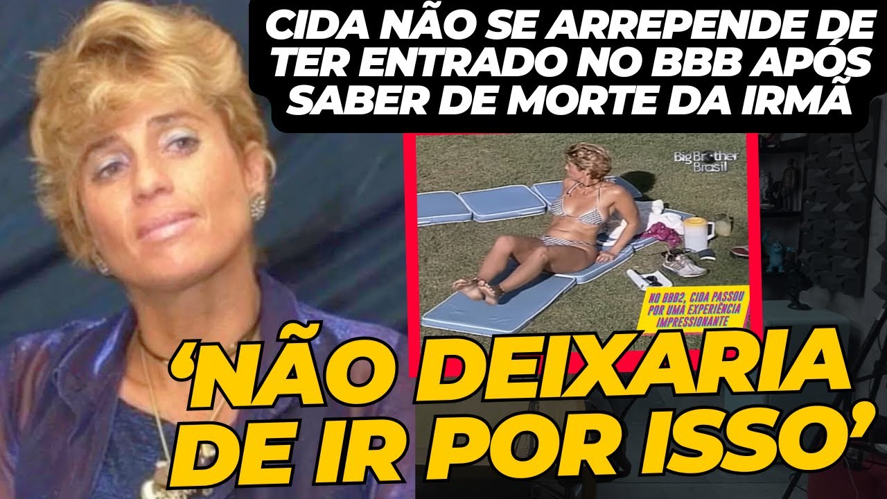Cida do BBB2 afirma que n&atilde;o se arrepende de ter ido para o reality mesmo ap&oacute;s morte de irm&atilde;