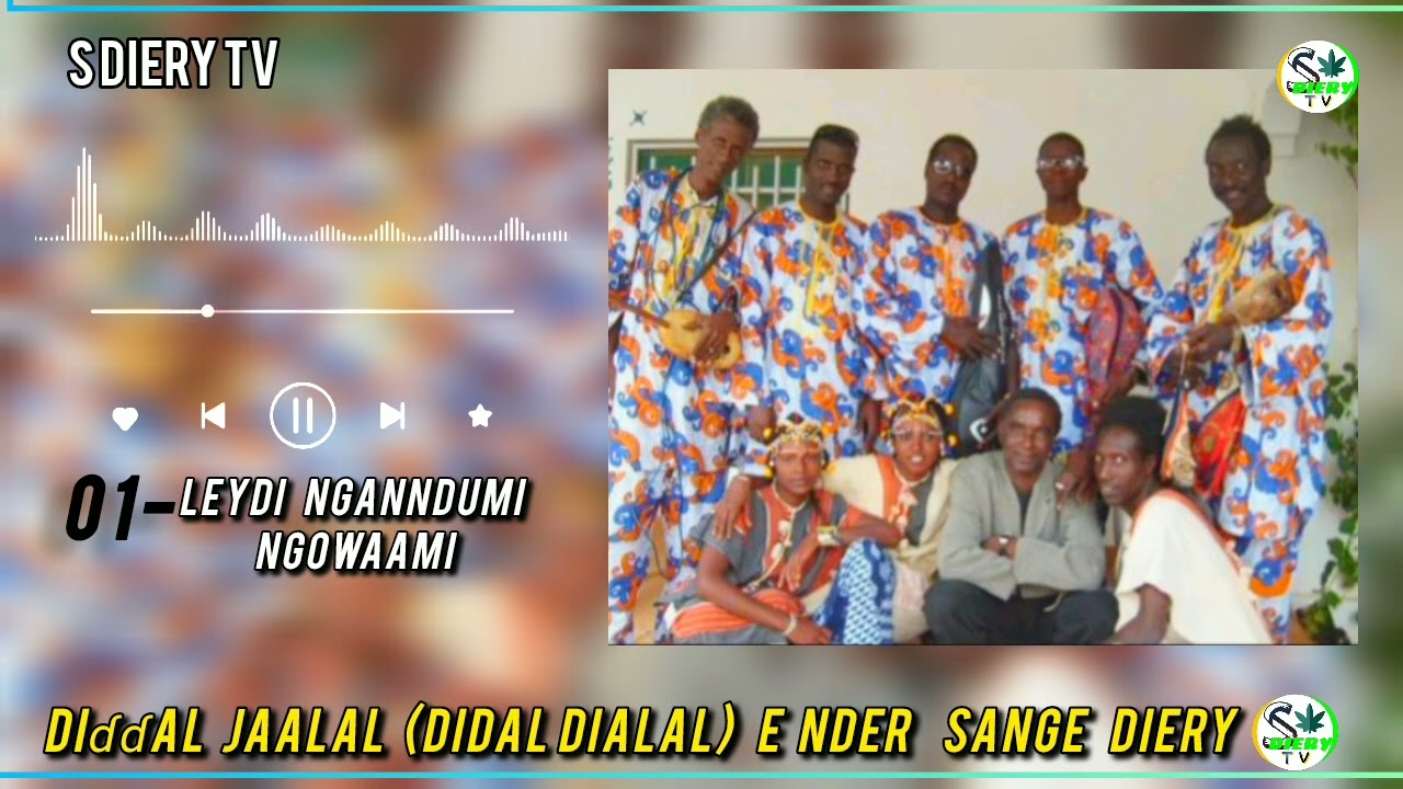 01- Diɗɗal Jaalal Leydi nganndumi Ngowaami (Dialal) Sange Diery @DIERYTVTELEVIONAINABE 