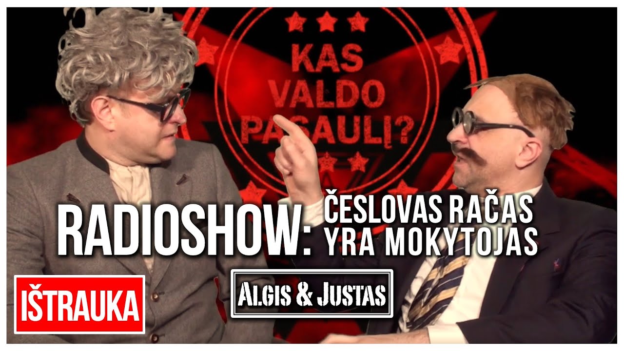 Radioshow: Česlovas Račas Yra Mokytojas