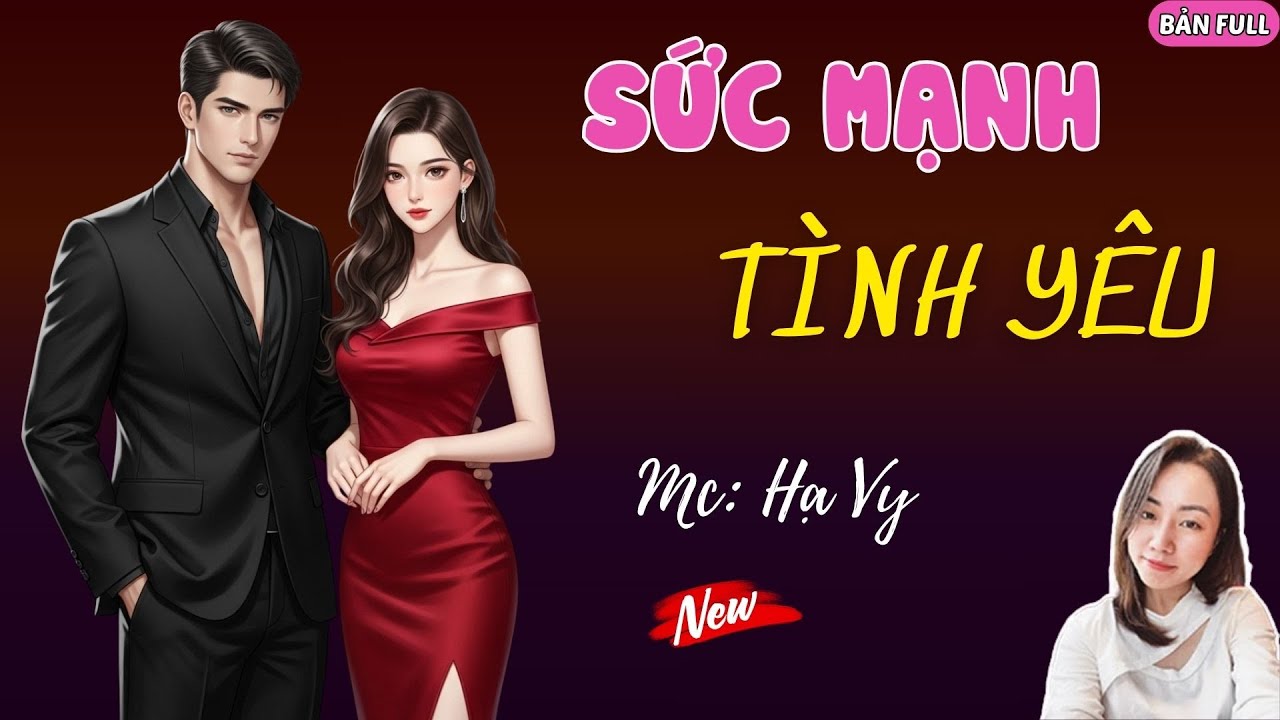 SỨC MẠNH TÌNH YÊU | MC HẠ VY DIỄN ĐỌC.