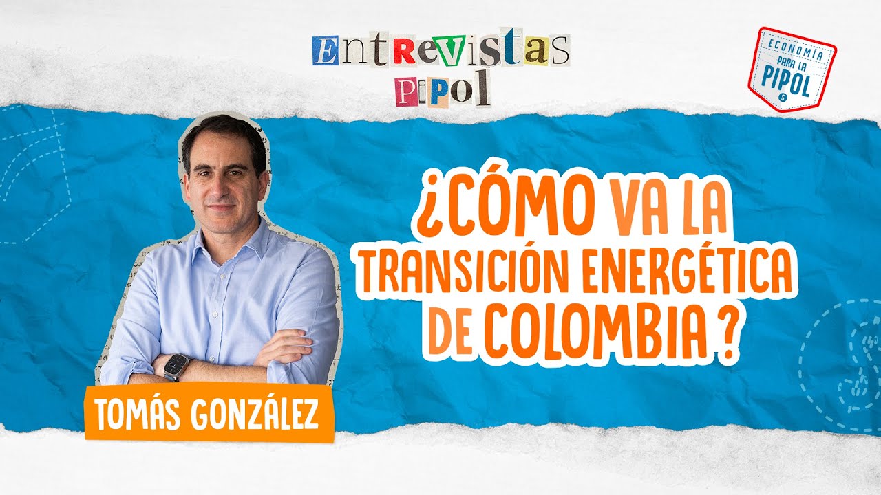 ¿Cómo va la transición energética de Colombia? | Entrevista a Tomás González, director del CREE