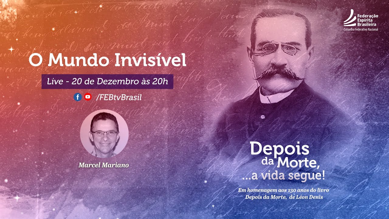 O Mundo Invis&iacute;vel | Marcel Mariano | L&eacute;on Denis