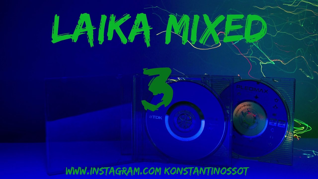 &Lambda;&Alpha;Ϊ&Kappa;&Alpha; MIX 3 | KONSTANTINOS SOT