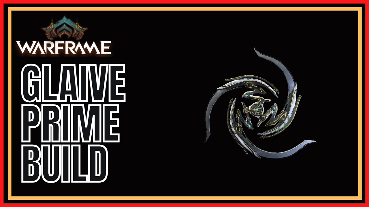 Warframe 2022 Glaive Prime Build