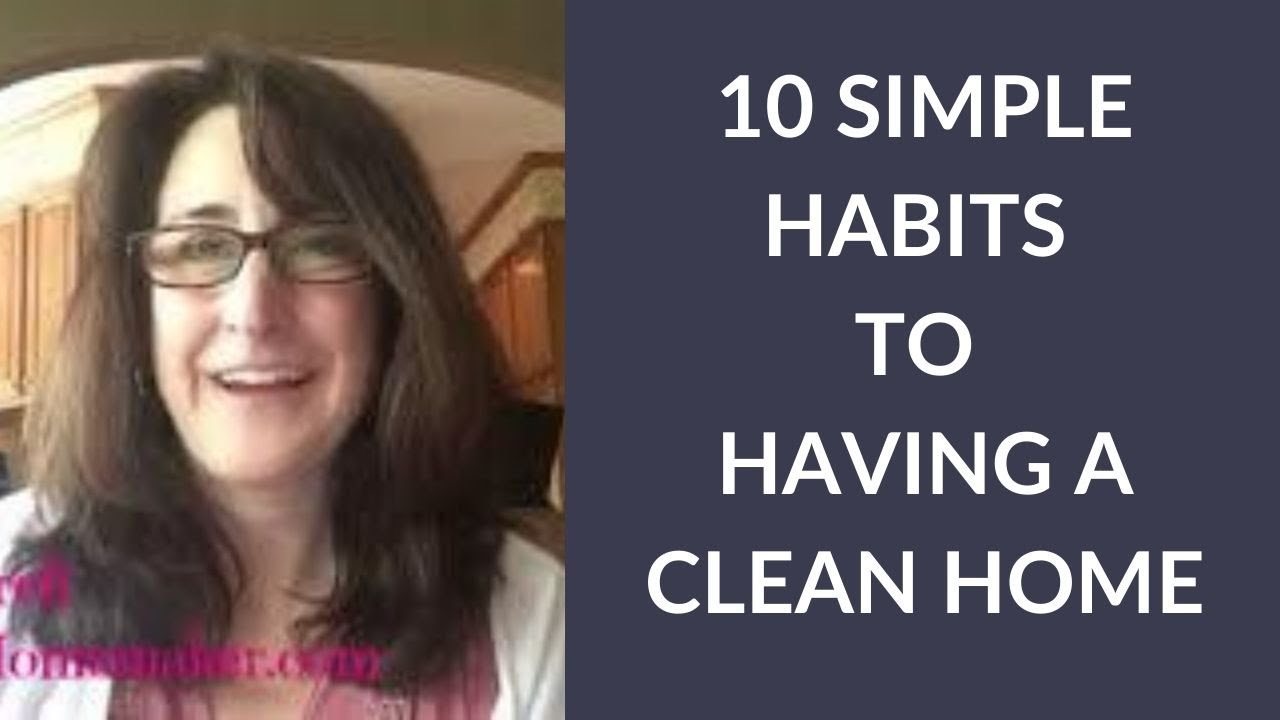 10 Simple Habits to Having a Clean Home