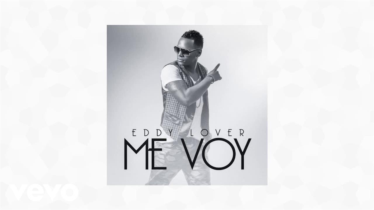 Eddy Lover - Me voy (Audio)