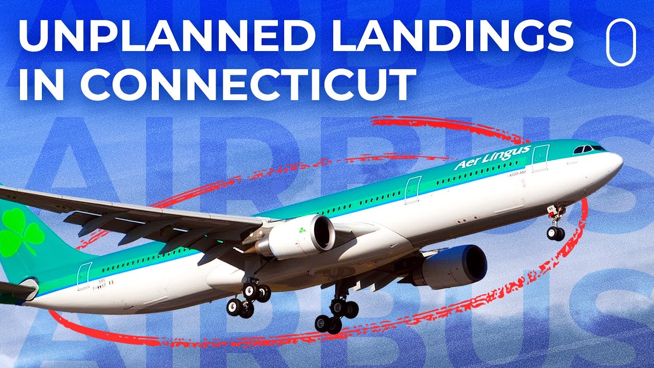 ​​​​Aer Lingus Airbus A330 Makes 2 Unexpected Landings In Connecticut