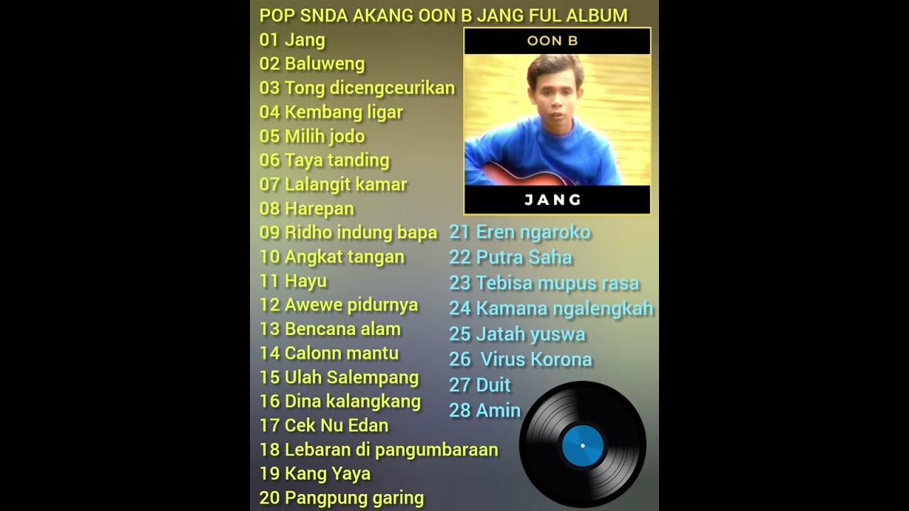 BISMILLAH YA ALOH POP SUNDA AKANG OON BAWANI FUL ALBUM JANG YANG TERINDAH DIHATI)