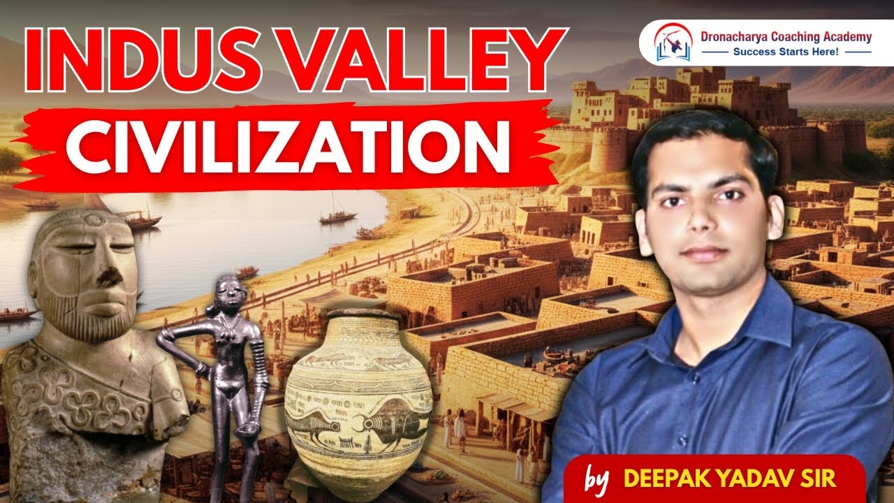 Indus Valley Civilization | General Studies by Deepak Yadav | Dronacharya Coaching Academy