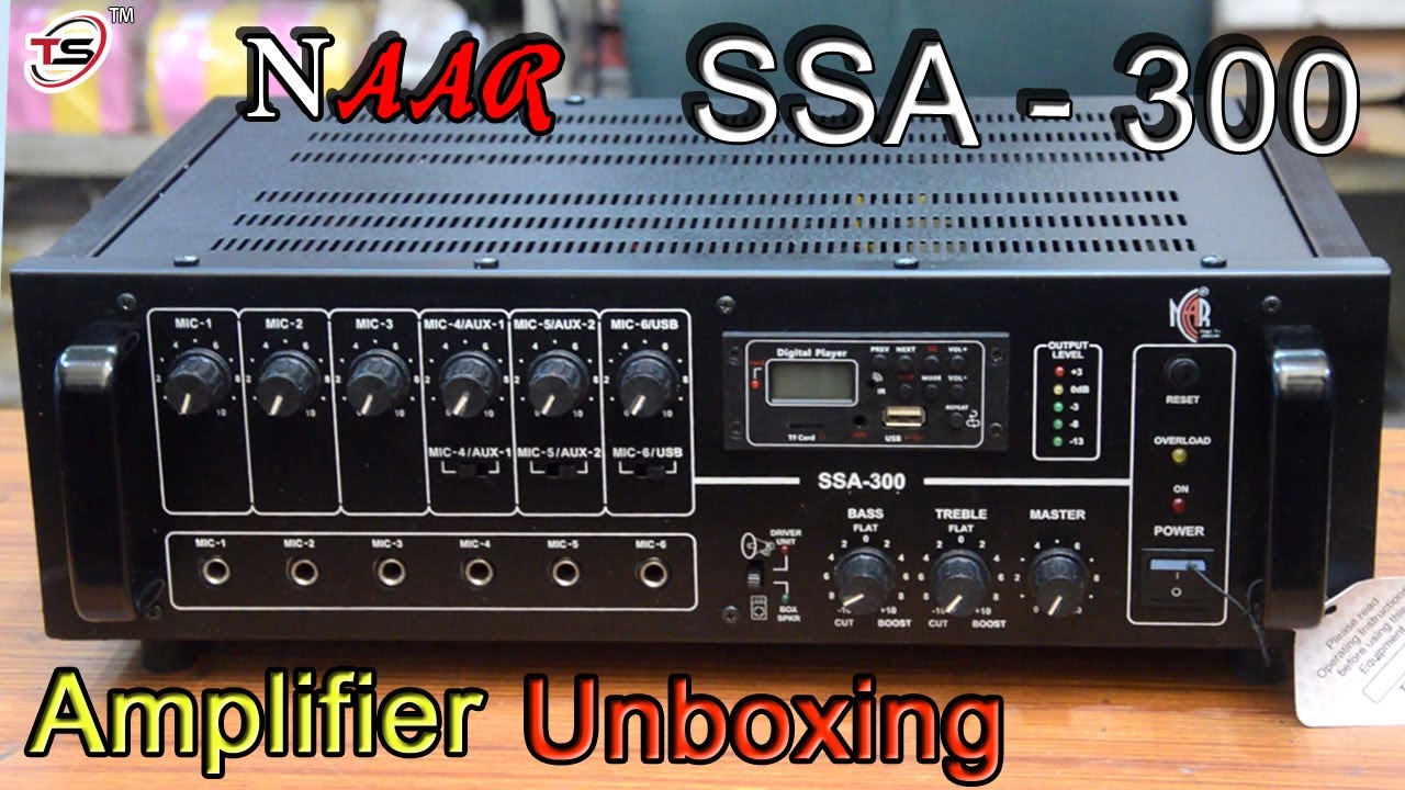 Naar SSA- 300 Watt Amplifier Unboxing || TSkorba