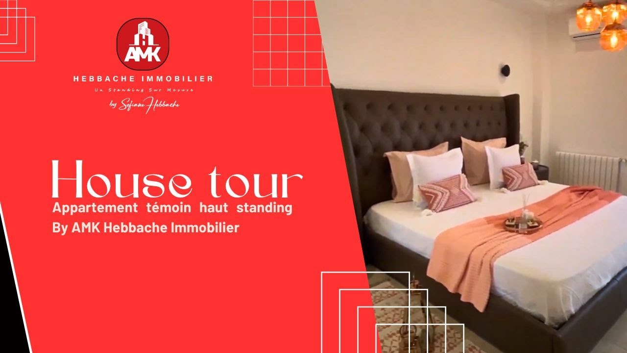 House tour | Appartement témoin haut standing  By AMK Hebbache Immobilier - Promotion Immobilière