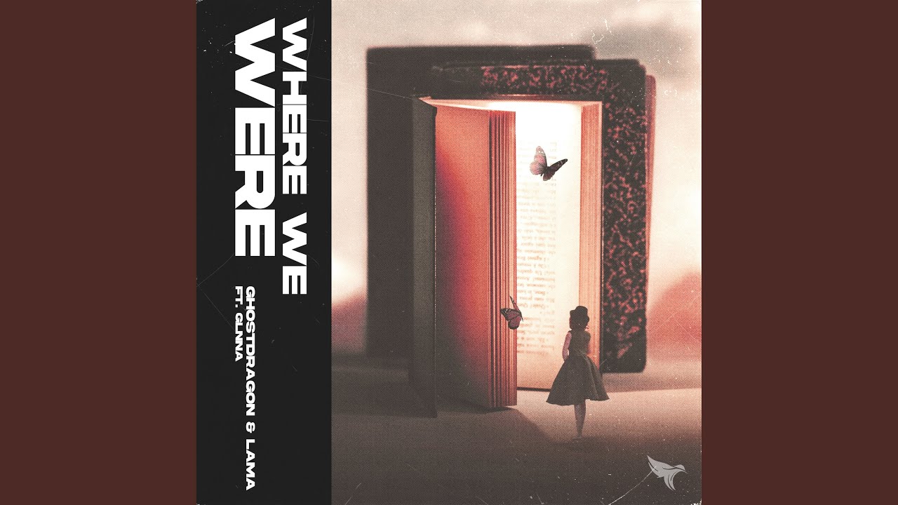 where we were (ft. GLNNA)