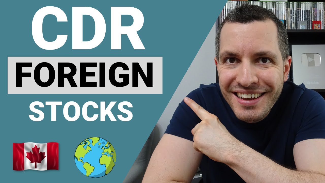 How to Invest in FOREIGN Stocks in Canada - CDRs