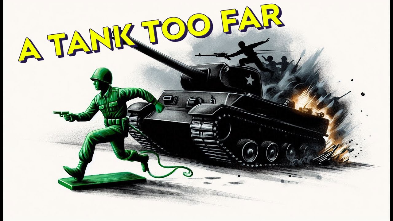 A TANK TOO FAR (Army Men Short Film)