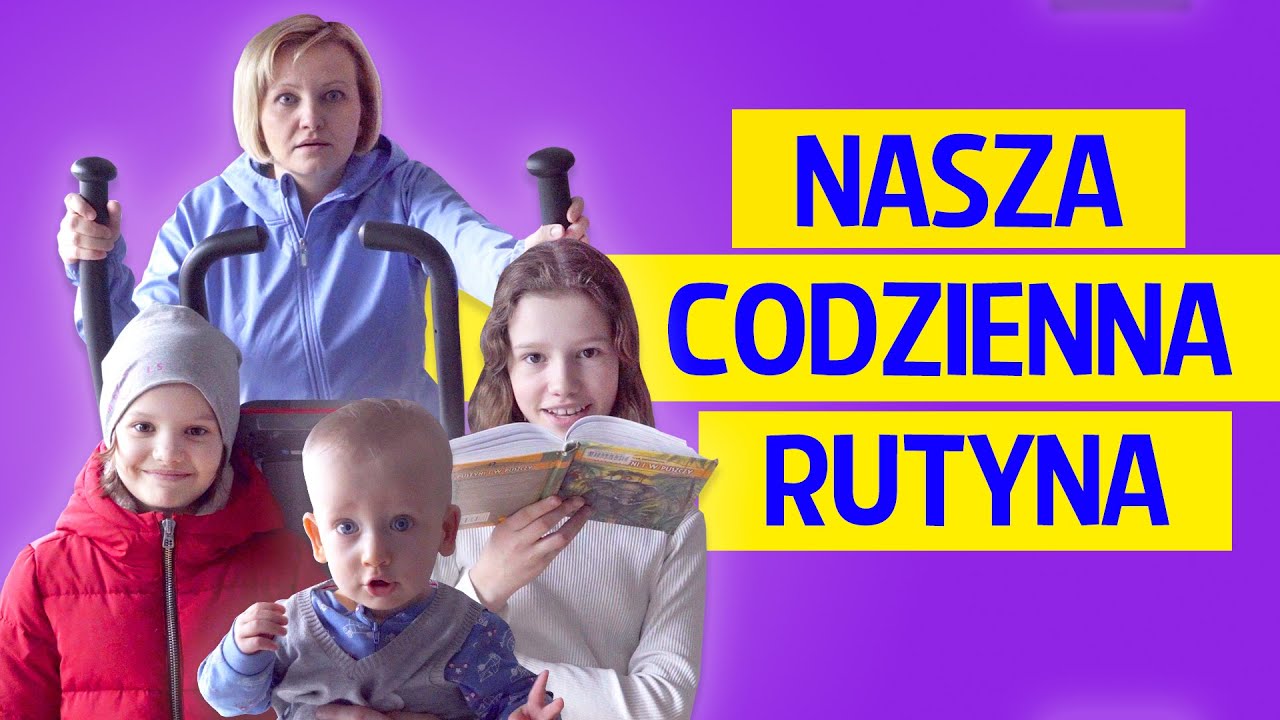 Nasza codzienna rutyna