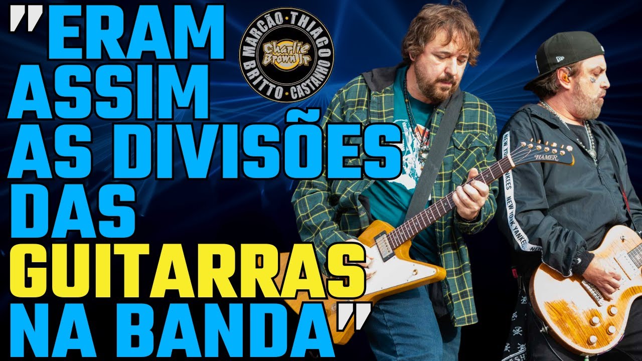 Marcão Britto e Thiago Castanho contam sobre as guitarras no Charlie Brown Jr