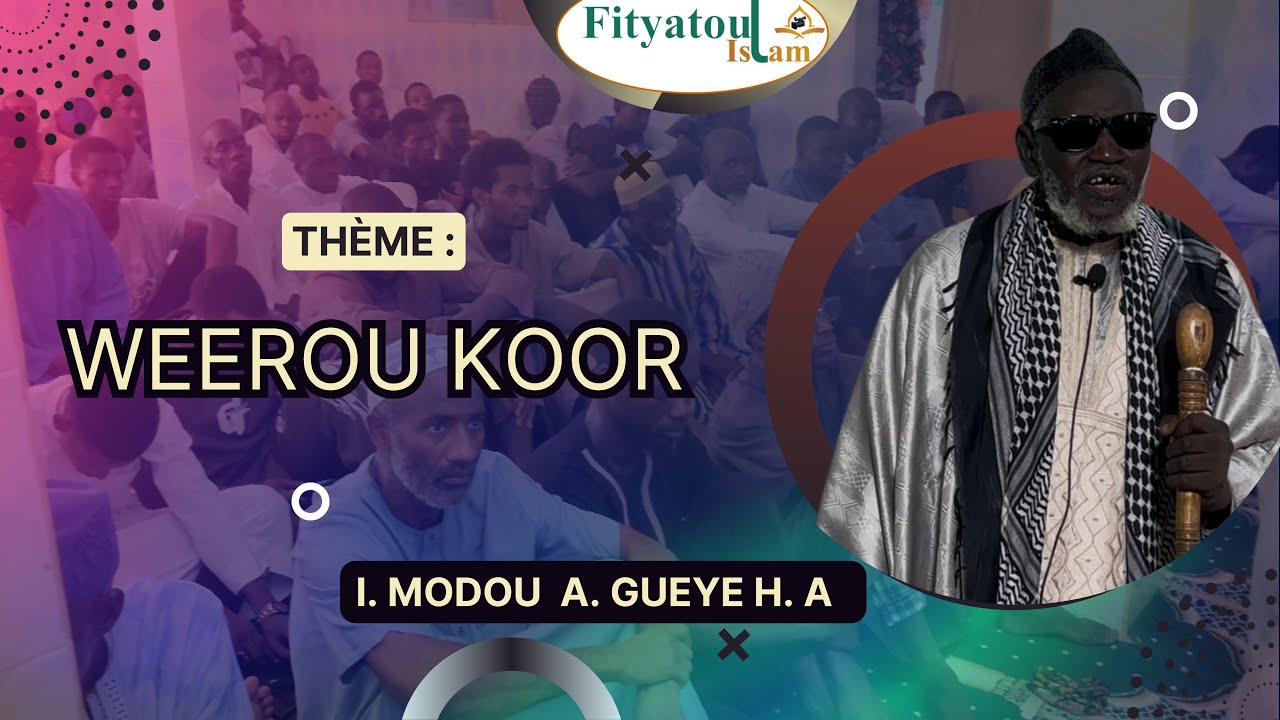 Imam Modou A. GUEYE H.A //  WEEROU KOOR //Ven, le 20/02/26