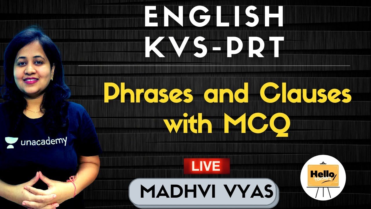 Phrases and Clauses with MCQ | English - KVS - PRT | Madhvi Vyas