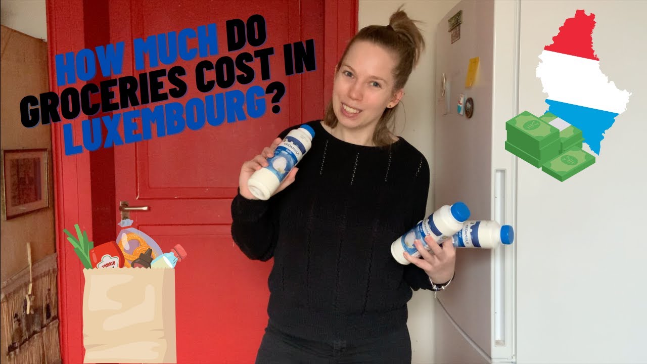 How much do groceries cost? | Prices of food in Luxembourg | How much I spend in Luxembourg?
