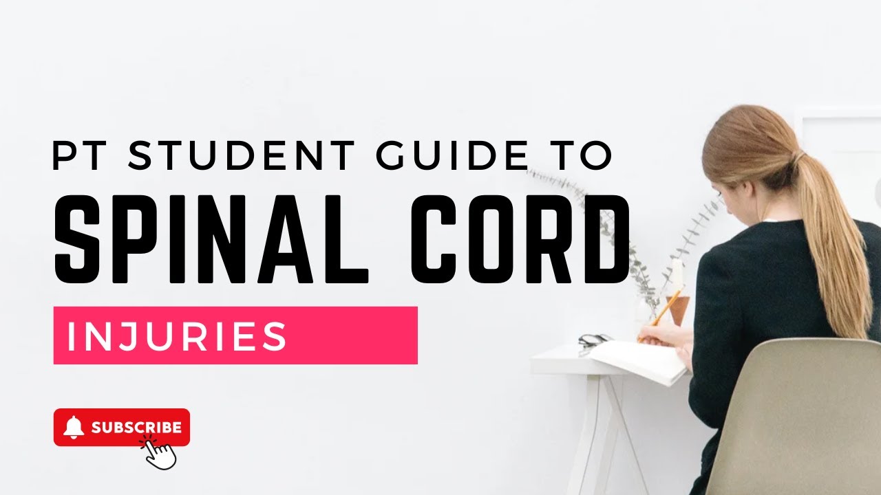 Everything you need to know about spinal cord injury as a physical therapy student.