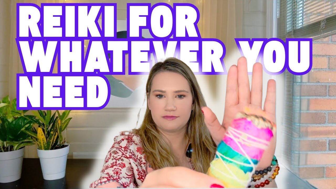 Reiki for Whatever You Need ✨ Angelic Healing Energy & Chakra Balancing