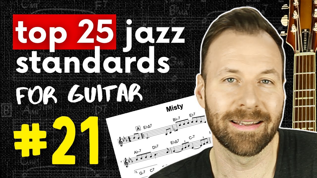 MISTY on Guitar (chords, tab, melody, & scales) | #21 of Top 25 Jazz Standards for Guitar