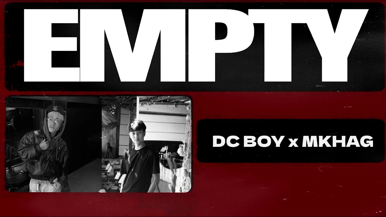 DC BOY - EMPTY (feat.MKHAG) | Official Audio