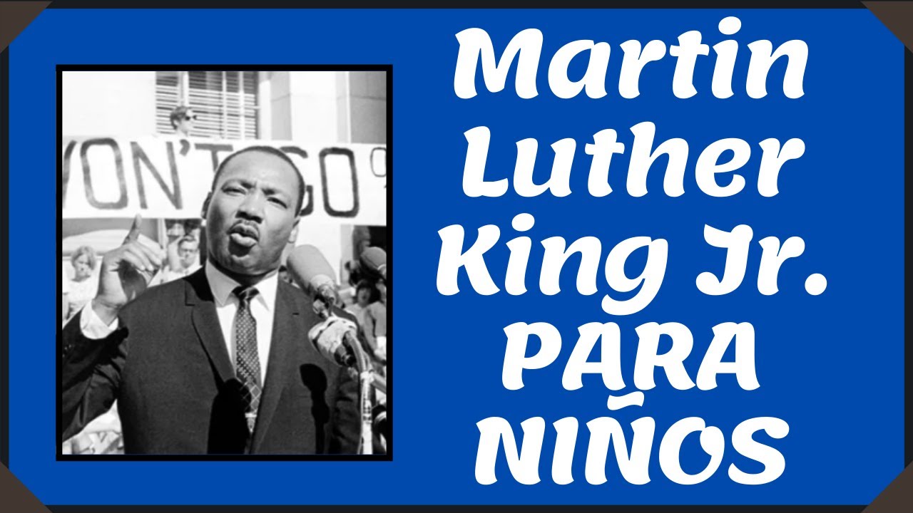 La Vida De Martin Luther King Jr Para NIÑOS en ESPAÑOL