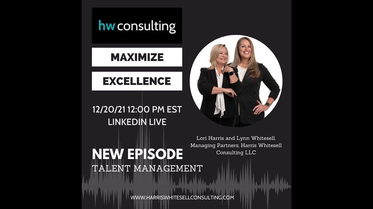 Maximize Excellence Podcast - Talent Management, Episode 1