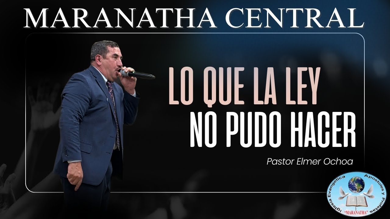 LO QUE LA LEY NO PUDO HACER ll IGLESIA EVANGELICA APOSTOLES Y PROFETAS 