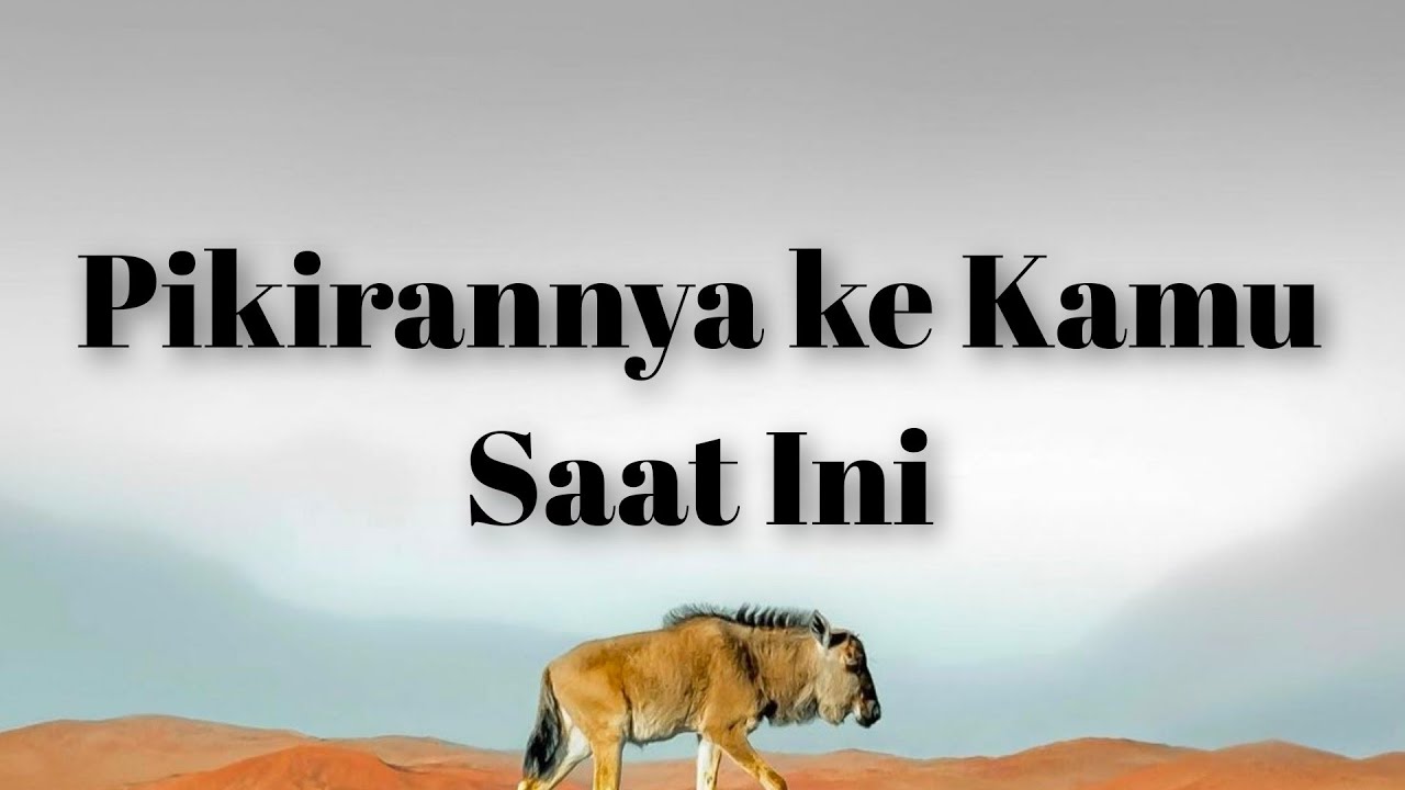 💙 Pikirannya ke Kamu Saat Ini 🙂