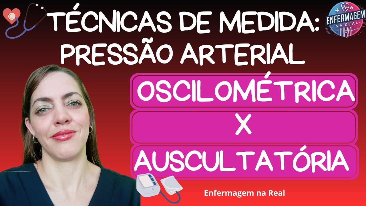 Técnicas de Medida da Pressão Arterial: Oscilométrica x Auscultatória