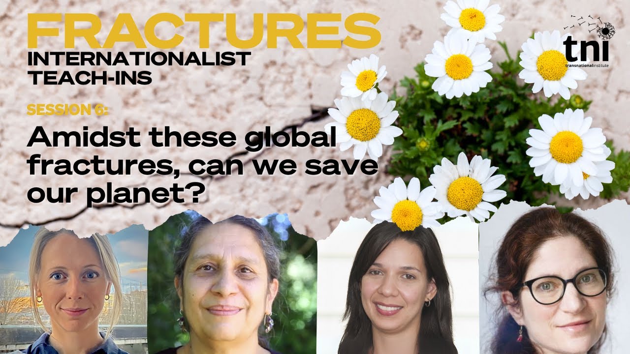 Amidst these global fractures, can we save our planet? Fractures Session 6.