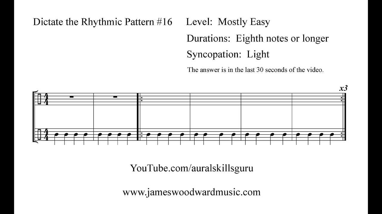 Dictate the Rhythmic Pattern #16:  Mostly Easy