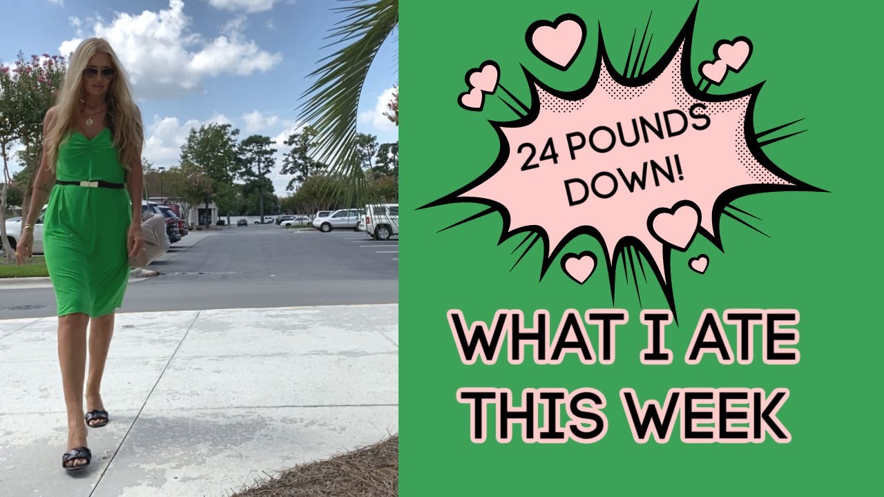 24 Pounds Down At 50 | What I Ate This Week | NO VEGGIES!!