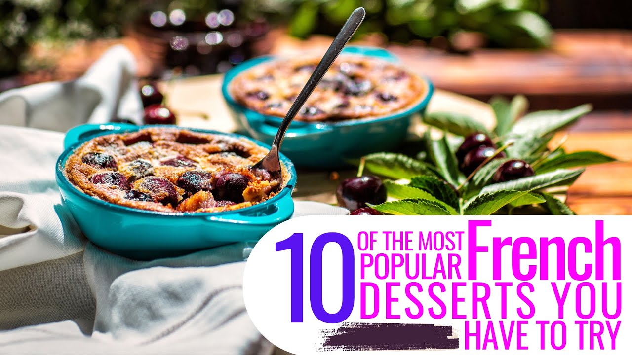 10 Of The Most Popular French Desserts You Have To Try