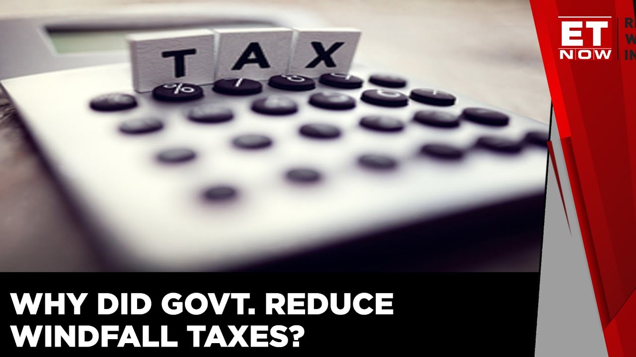 Government Reduces Windfall Taxes In Sixth Revision | ET Now | Business News | Economy
