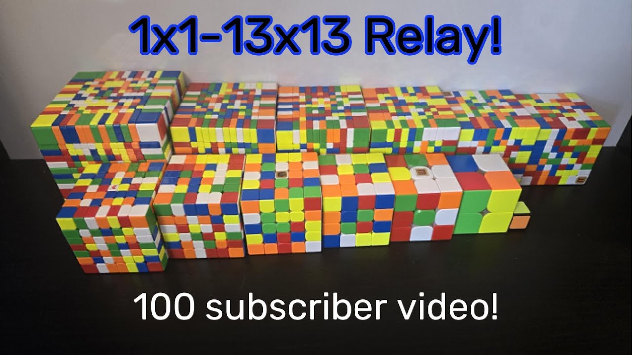 1x1-13x13 Relay for 100 subscribers!