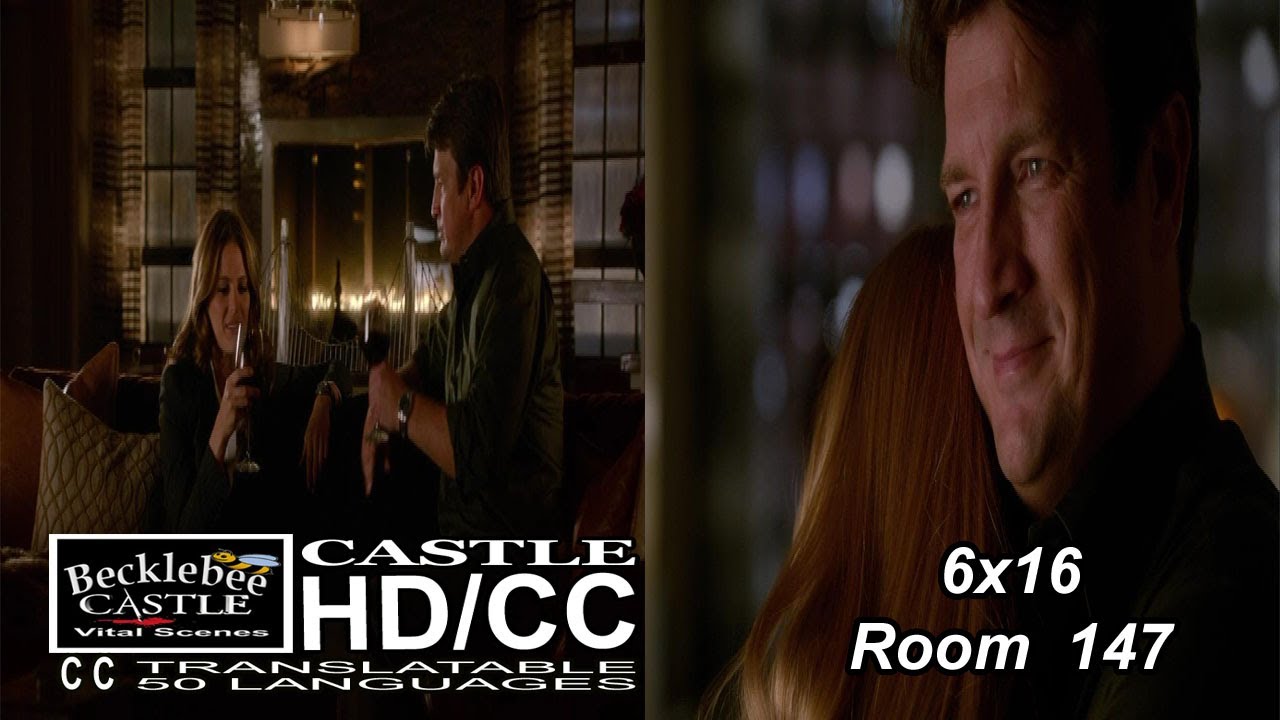 Castle 6x16 End Scene Room 147 Caskett Scene | Alexis is Home (HD/CC)