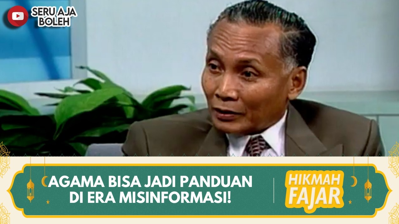 AGAMA BISA JADI PANDUAN DI ERA MISINFORMASI!  | HIKMAH FAJAR