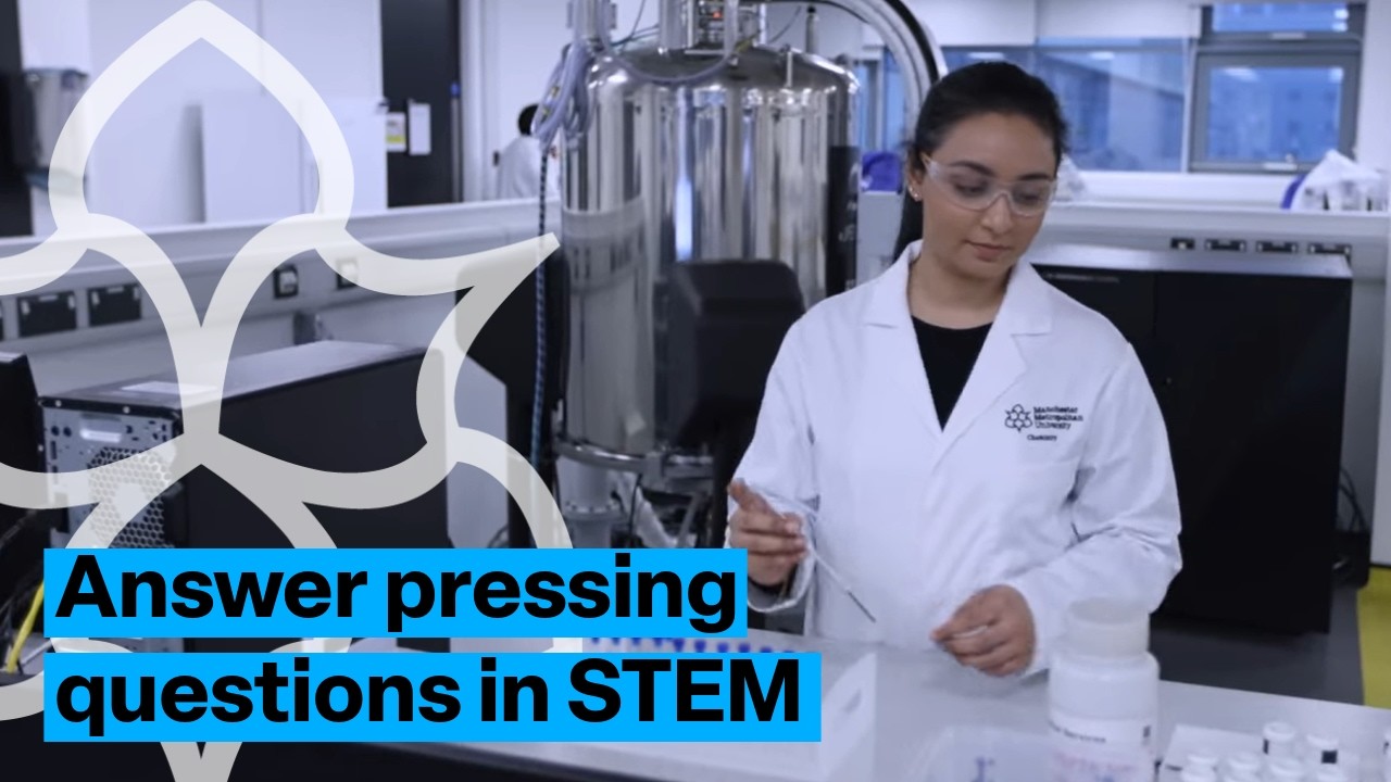 Why Anam chose a PhD in STEM research at Manchester Met