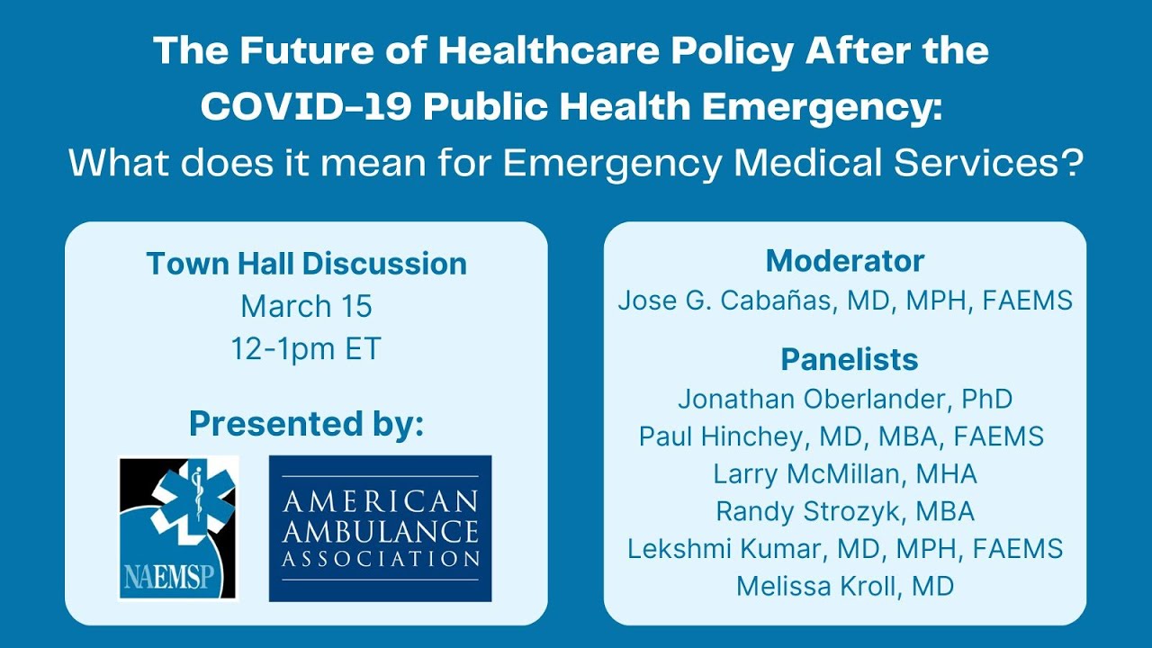 The Future of Healthcare Policy After the COVID-19 Public Health Emergency: What It Means for EMS