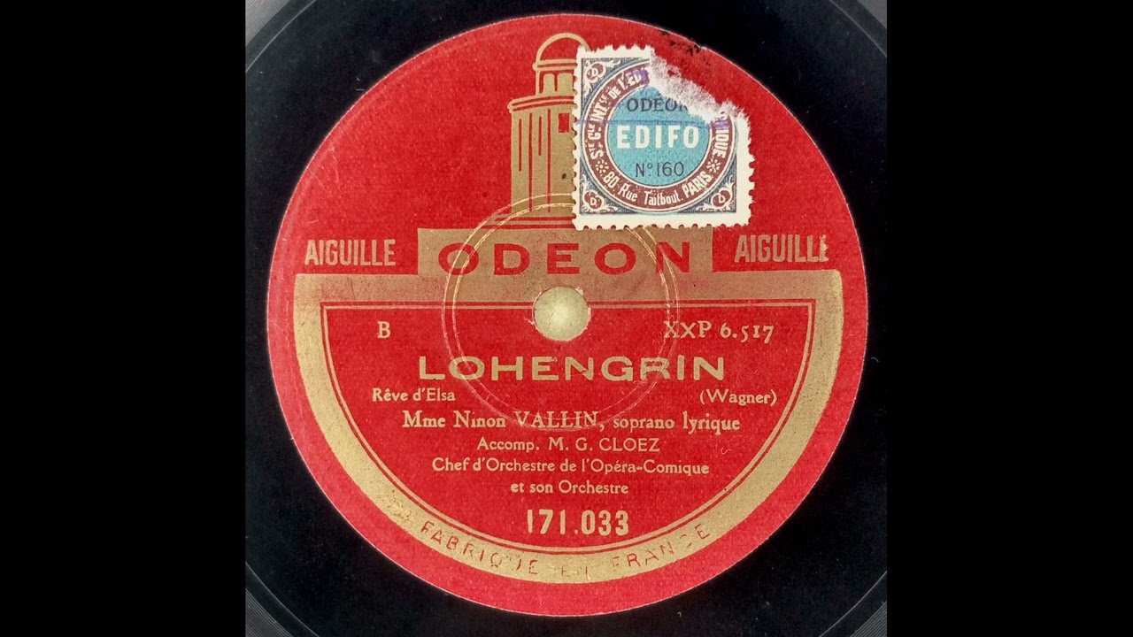 Ninon Vallin - Elsas Traum (in French), Lohengrin (Wagner) 1927