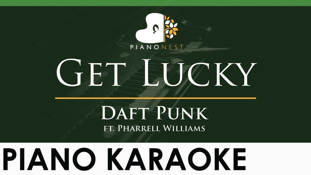 Daft Punk - Get Lucky ft. Pharrell Williams - LOWER Key Slowed Down (Piano Karaoke Instrumental)