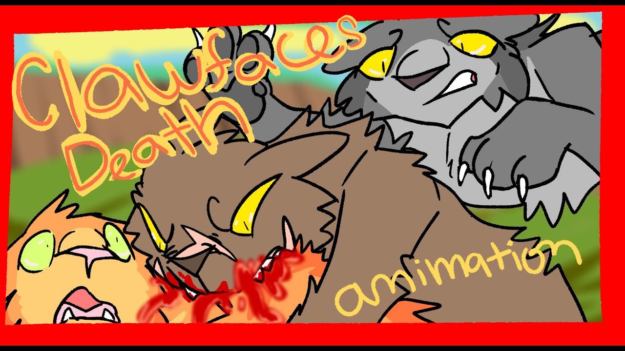 CLAWFACES DEATH//Warriors Cats Animation