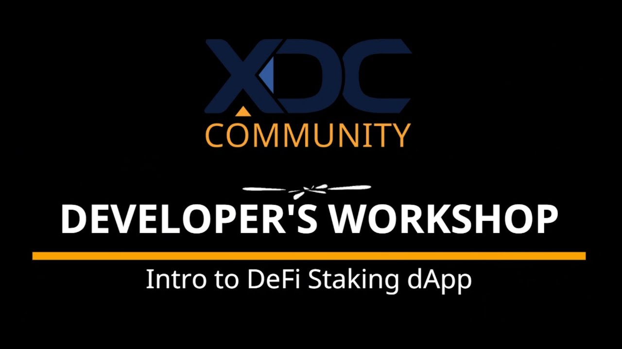 DeFi Staking dApp - XDC Developer's Workshop (Nov.16 2022)