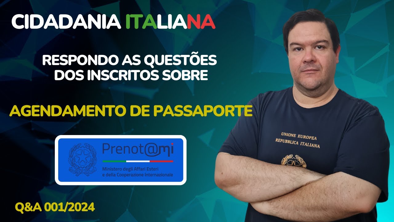 CIDADANIA ITALIANA - AGENDAMENTO PASSAPORTE - PRENOTAMI - RESPOSTAS AOS INSCRITOS - Q & A 001/2024