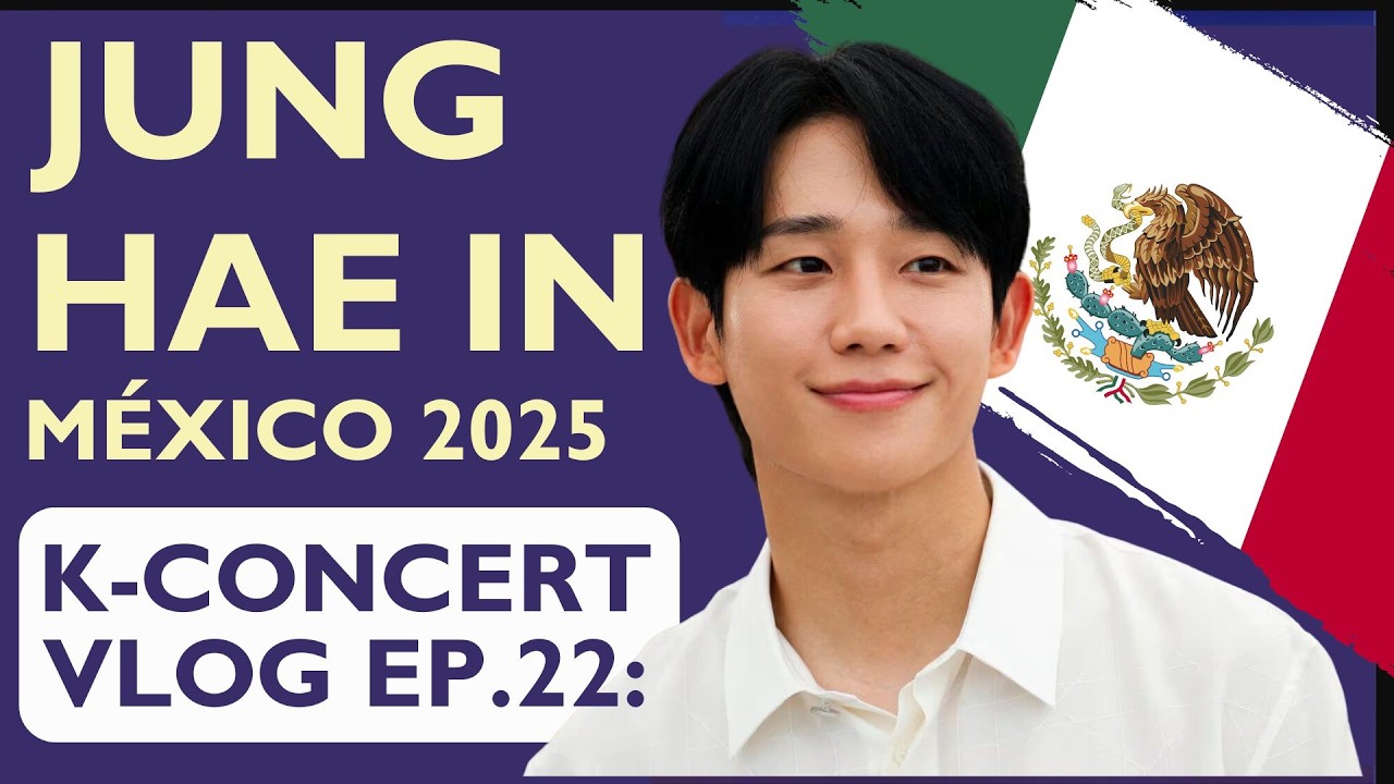 K-Concert Vlog 22: Jung Hae In - México 2025 [OUR TIME FAN MEETING]