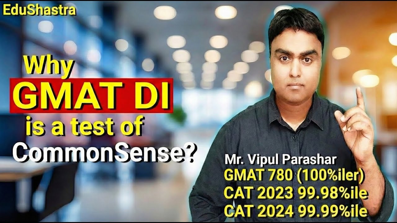 GMAT Focus Edition 2026: Data Insights (DI) Masterclass | GMAT Prep by Mr. Vipul Parashar
