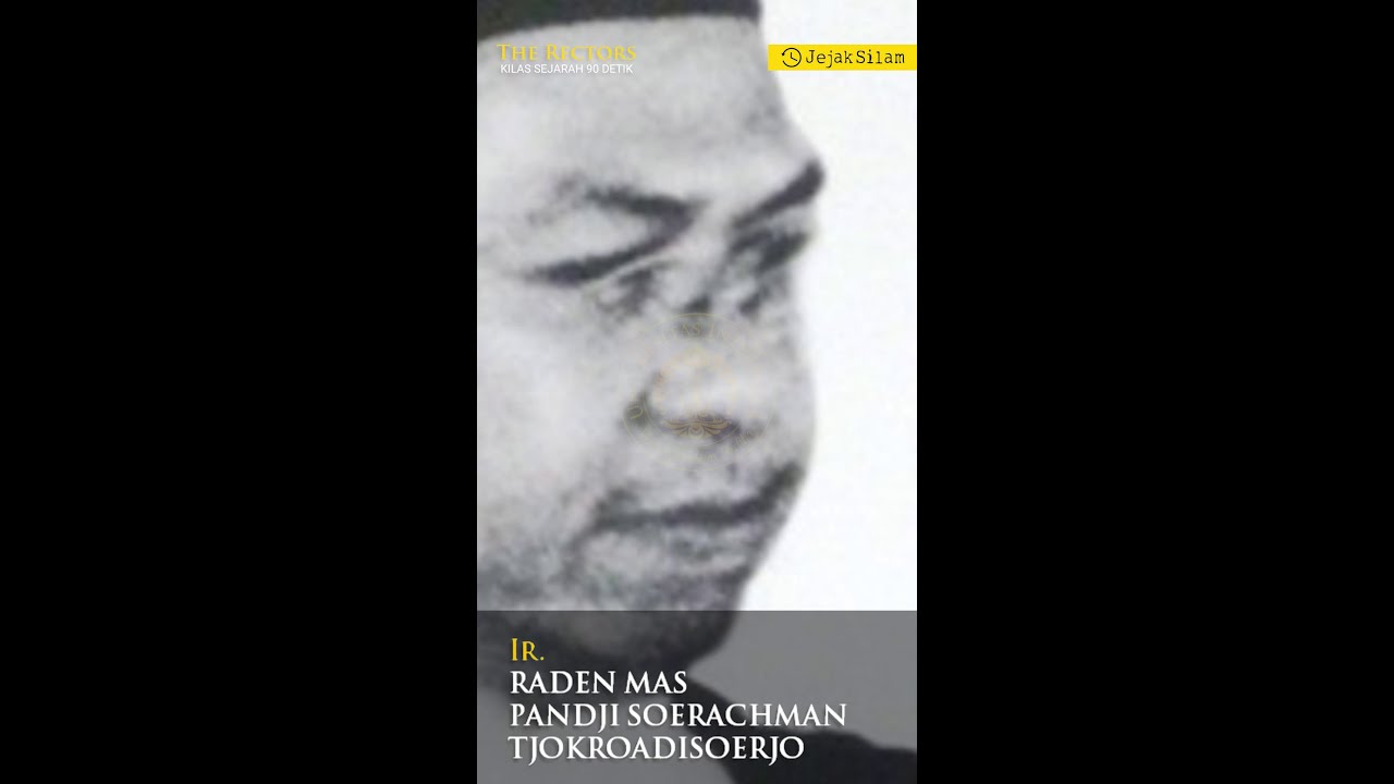 Jejak Silam - The Rectors - Ir  Raden Mas Pandji Soerachman Tjokroadisoerjo